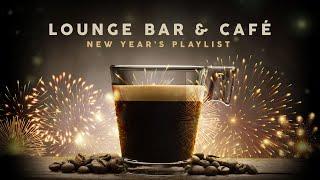 Lounge Bar & Cafe   New Year Playlist 2024 