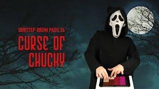 Brostep Halloween Sample Pack Curse of Chucky | Dubstep Drum Pads 24