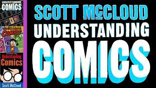 Understanding Comics by Scott McCloud