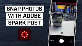 How to Use the Built-in Camera in Adobe Spark Post