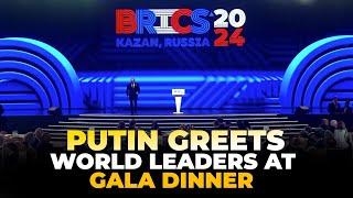 Kazan, Russia | BRICS Summit 2024| Vladimir Putin greeted leaders of BRICS countries |gala dinner