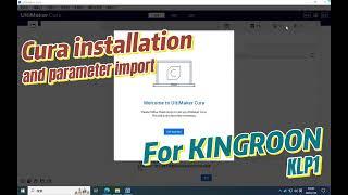 Cura Installation on Kingroon KLP1 3D Printer