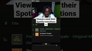 Viewers send their Spotify transitions…