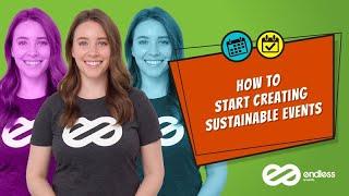 Go Green: How To Start Creating Sustainable Events