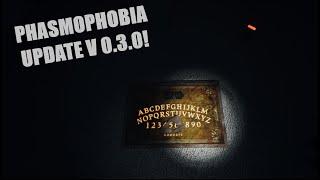 Phasmophobia New Update V 0 3 0