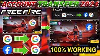 How to TRANSFER ACCOUNT from Google to Google in Free Fire 2024 | Transfer FF Account Fb to Gmail