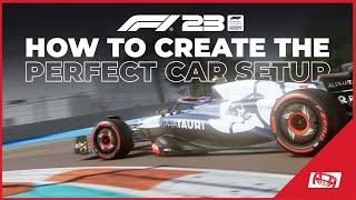 F1 23: How To Create The Perfect Setup: Step By Step Guide