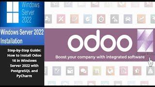 Step-by-Step Guide: How to Install Odoo 16 on Windows Server 2022 with PostgreSQL and PyCharm
