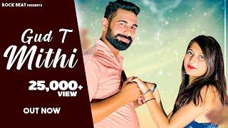 Gud T Mithi -(Official Video) Rinku Birla | Nishant Mehra