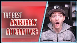 The Best Redbubble Alternatives