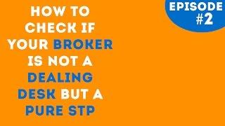 HOW TO CHECK YOUR BROKER IS ECN AND NOT A HYBRID DEALING DESK?