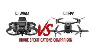 Dji Avata Fpv VS Dji Fpv Drone Specifications Comparison.