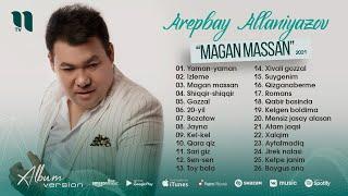 Arepbay Allaniyazov - Magan massan nomli albom dasturi 2021-yil