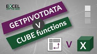 GETPIVOTDATA vs CUBE functions | Extracting data from a PivotTable | Excel Off The Grid