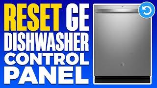 How To Reset GE Dishwasher Control Panel (2024)