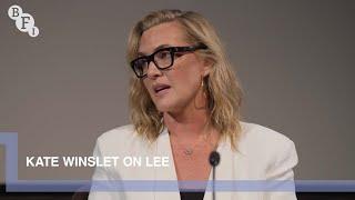 Kate Winslet on Lee, a biopic of world war two journalist Lee Miller | BFI Q&A