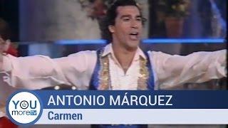 Antonio Márquez - Carmen