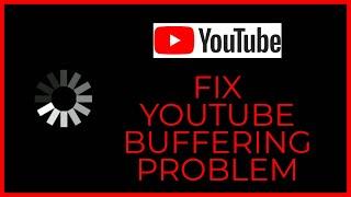 How to Fix Youtube Video Buffering Problem on PC Computer?