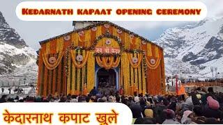 Kedarnath Kapat Opening Ceremony ॥ Kedarnath Dham Video From Grand Opening Ceremony #kedarnath