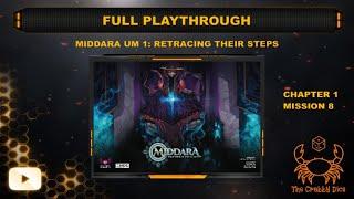 Middara Unintentional Malum 1:  Retracing Their Steps (Ch1 M08) ... Full Playthrough