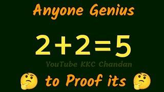 Can You Solve This? 2+2=5 proof its | math Olympiad