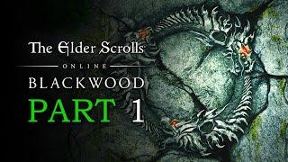 Elder Scrolls Online: Blackwood Playthrough | Part 1: Deadly Secret | Gates of Oblivion