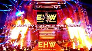 EHW (Extreme Hybrid Wrestling) - Ultimate Combat (DJ Mike G. Pro Wrestling Entrance Version)