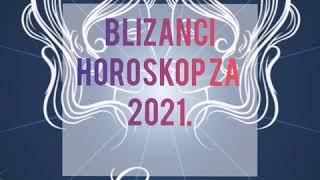 Blizanci Horoskop za 2021.