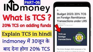 What is TCS in hindi | 20% TCS on foreign remittance transactions | TCS on adding funds in INDMONEY