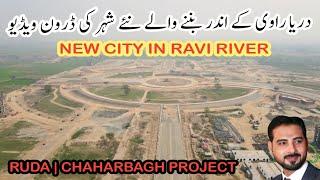 New city in ravi river drone video | Ravi urban development authority | RUDA | Chaharbagh project