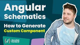 Custom Angular Schematics — Generating Custom Component (advanced)
