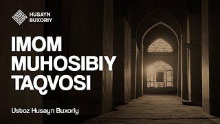 Imom Muhosibiy taqvosi | Shayx Husayn Buxoriy