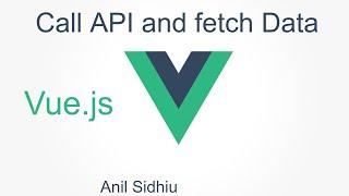 Vue js tutorial for beginners  #22 fetch data from API | axios