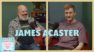 James Acaster | Senses Working Overtime with David Cross