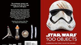 #623 Star Wars 100 Objects: Illuminating Items From A Galaxy Far, Far Away 2023