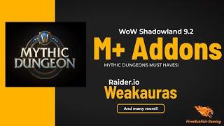 WoW - Shadowlands 9.2: Best ADDONS to use Mythic Plus! - What addons to use for M+