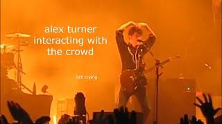 a compilation of alex turner interacting with the crowd