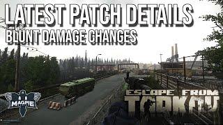 Latest Patch Details & Blunt Damage Update Info - ESCAPE FROM TARKOV