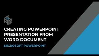 Creating PowerPoint Presentation from Word Document