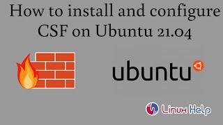 How to install and configure CSF on Ubuntu 21.04
