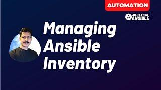 Managing Ansible Inventory | #Ansible #FullCourse | techbeatly