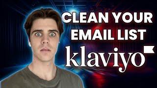 How To Clean Your Email List in Klaviyo