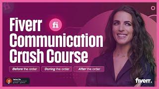 Fiverr Communication Crash Course: Role of Effective Communication on Success Score Fiverr 2024