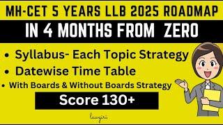 MHCET 5 year LLB 2025-Syllabus, Books, Time Table|MAH LAWCET 5 years Preparation Strategy