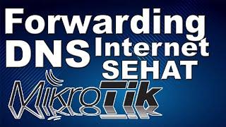 Dns Forwarding Dengan Mikrotik | mikrotik dns server configuration | Dns Forwarding Mikrotik