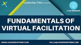 Fundamentals of Virtual Facilitation