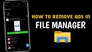 How To Remove Ads In File Manager