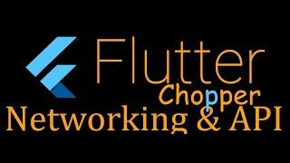 81-Flutter Networking - chopper - Fetch data or resource from the internet by id (Arabic)