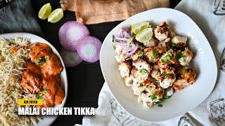 Air Fryer Malai Chicken Tikka | Malai Chicken Tikka Recipe