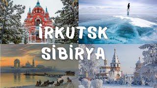 Sibirya'nın En Etkileyici Şehri, İRKUTSK  | Trans Sibirya seferi 6. Bölüm